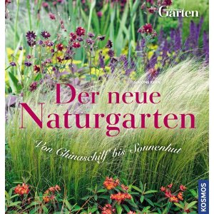 Der neue Naturgarten. Oase zum Entspannen