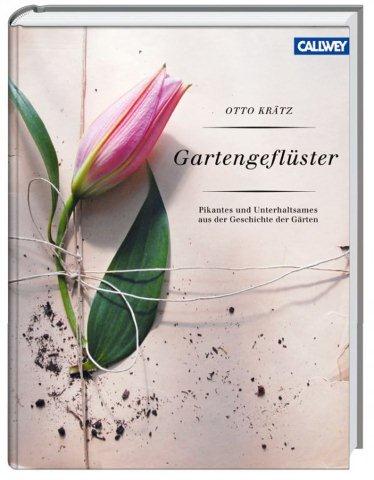 Buchgeschenk für Gartenfreunde: Gartengeflüster