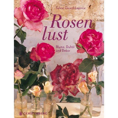 Rosenlust. Blume, Duftöl und Dekor