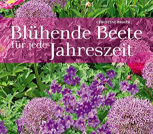 Für Sie gelesen: Blühende Beete für jede Jahreszeit