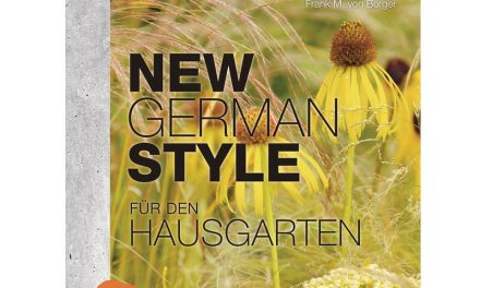 New German Style: Bewährte Gartenideen, neu verpackt.
