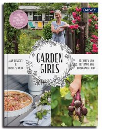 GARDEN GIRLS 20 Frauen und ihr Traum von der eigenen Laube