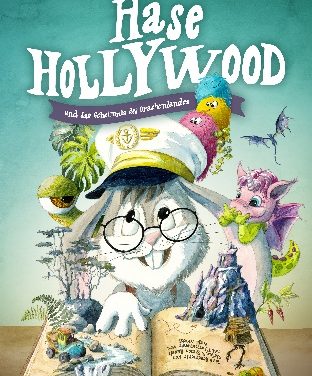Hase Hollywood und das Geheimnis des Drachenlandes